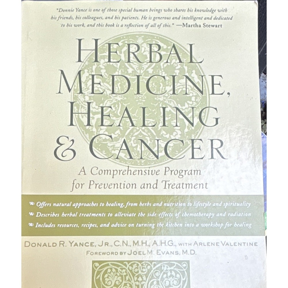 Herbal Medicine, Healing & Cancer Donald R. Yance Jr Arlene Valentine PB
